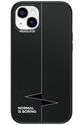 Normal Is Boring 2.0 - Apple iPhone 15 Plus