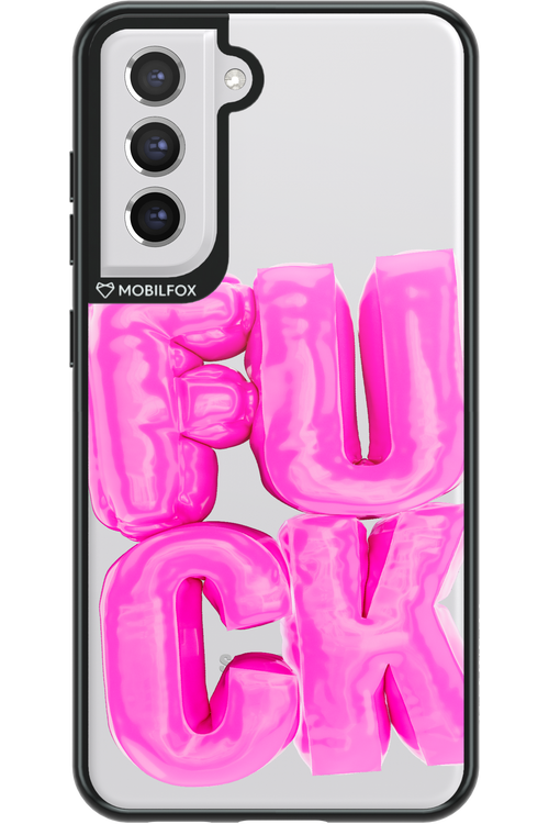 F*ck Transparent - Samsung Galaxy S21 FE