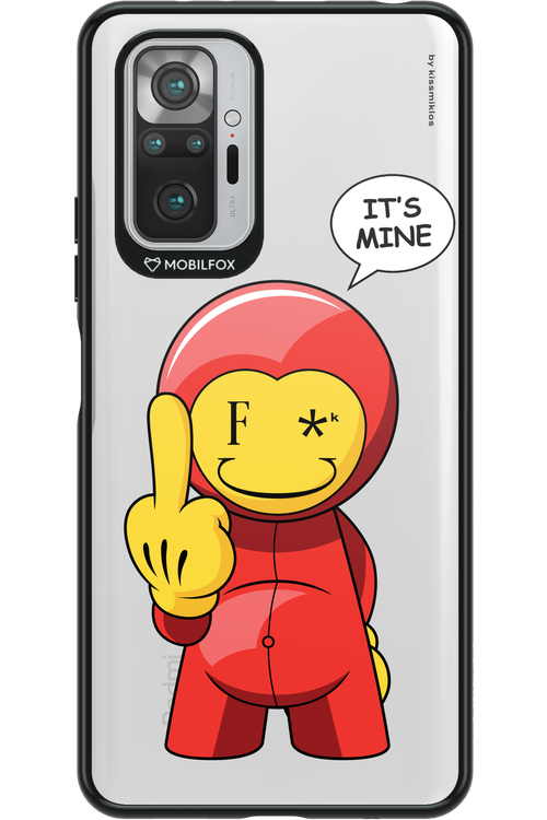 Fuck. It_s Mine - Xiaomi Redmi Note 10 Pro