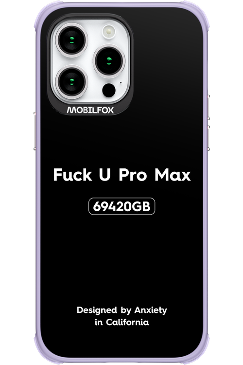 Fuck You Pro Max - Apple iPhone 15 Pro Max