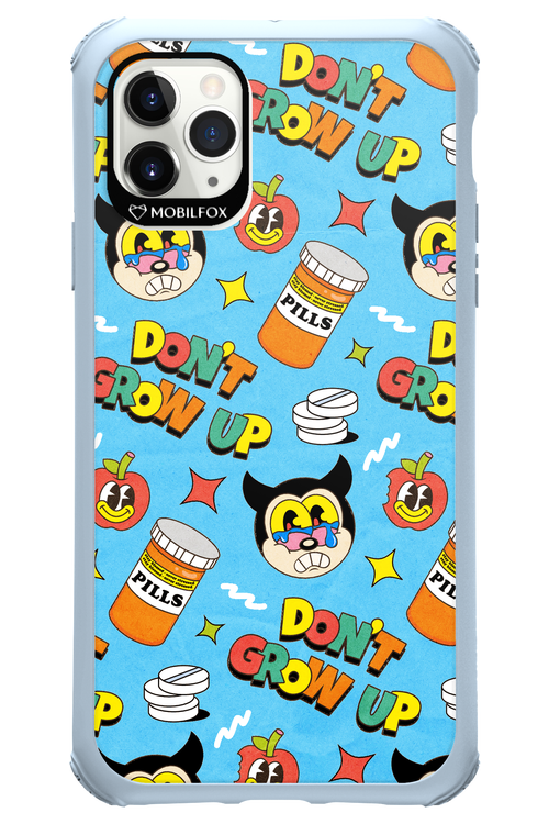 don_t grow up 2.0 - Apple iPhone 11 Pro Max