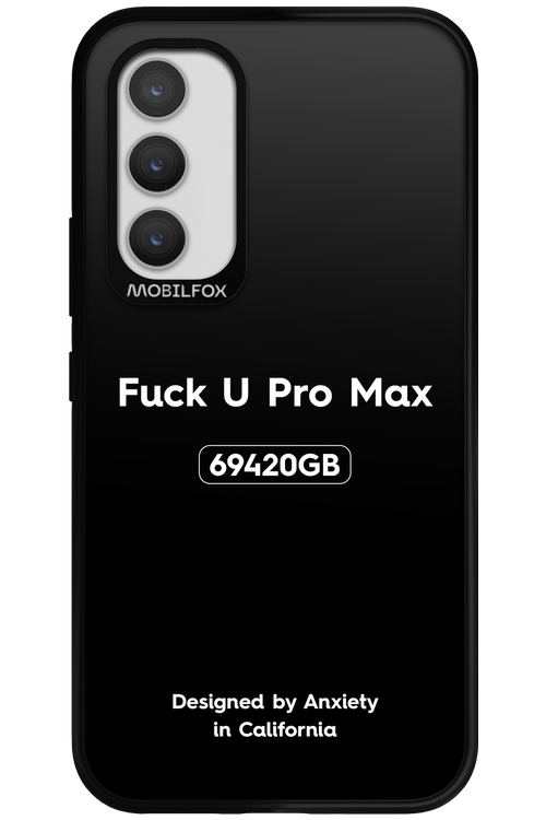 Fuck You Pro Max - Samsung Galaxy A34