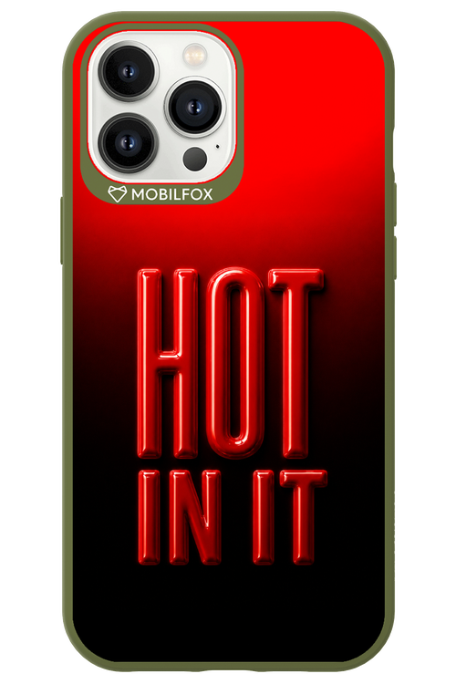 Hot in it 2.0 - Apple iPhone 13 Pro Max