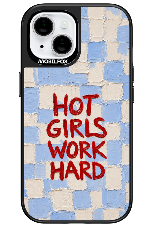 Hot Girls Work Hard 2.0 - Apple iPhone 15