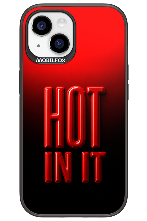 Hot in it 2.0 - Apple iPhone 15