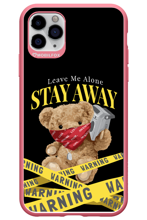 Stay Away - Apple iPhone 11 Pro Max