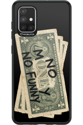 No Money No Funny 2.0 - Samsung Galaxy A71