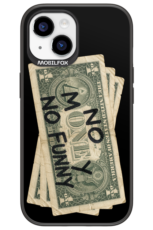 No Money No Funny 2.0 - Apple iPhone 15