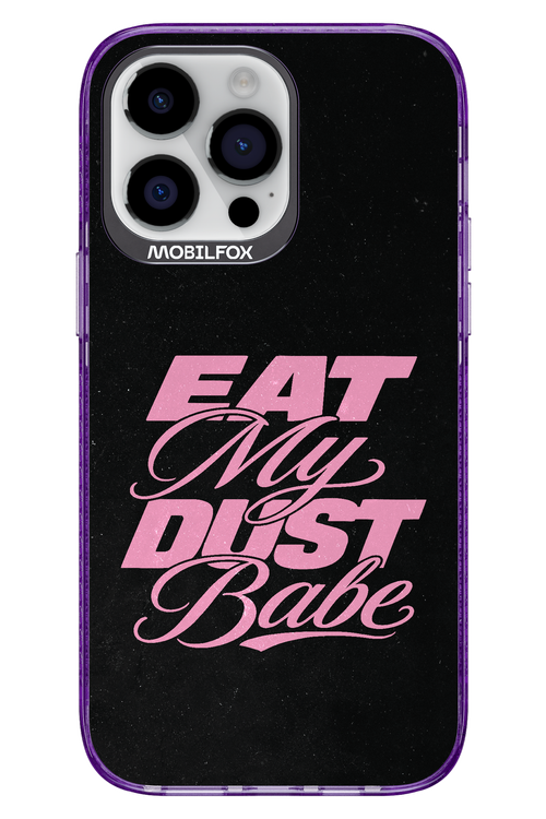 Eat My Dust 2.0 - Apple iPhone 14 Pro Max