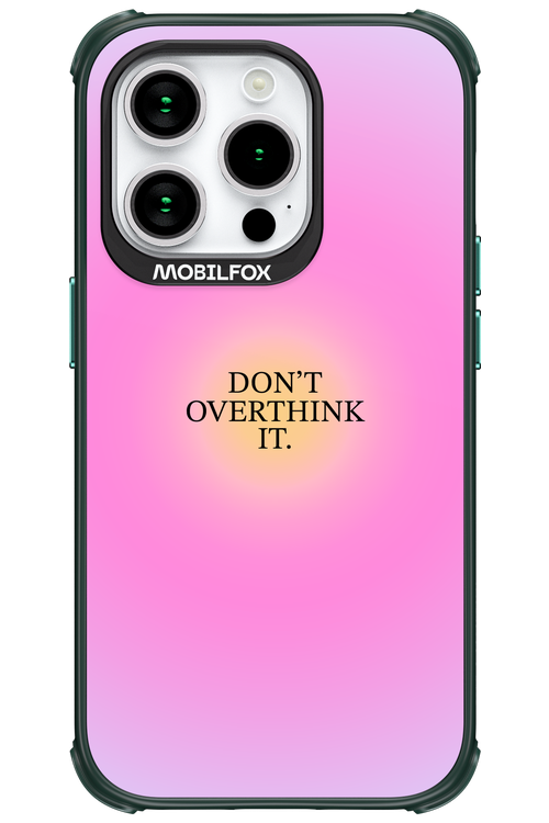 Don_t Overthink It - Apple iPhone 15 Pro