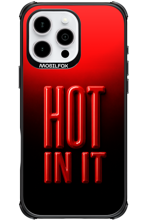 Hot in it 2.0 - Apple iPhone 16 Pro Max