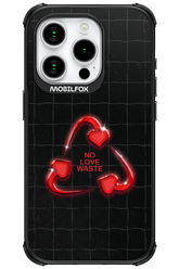 No Love Waste 2.0 - Apple iPhone 15 Pro