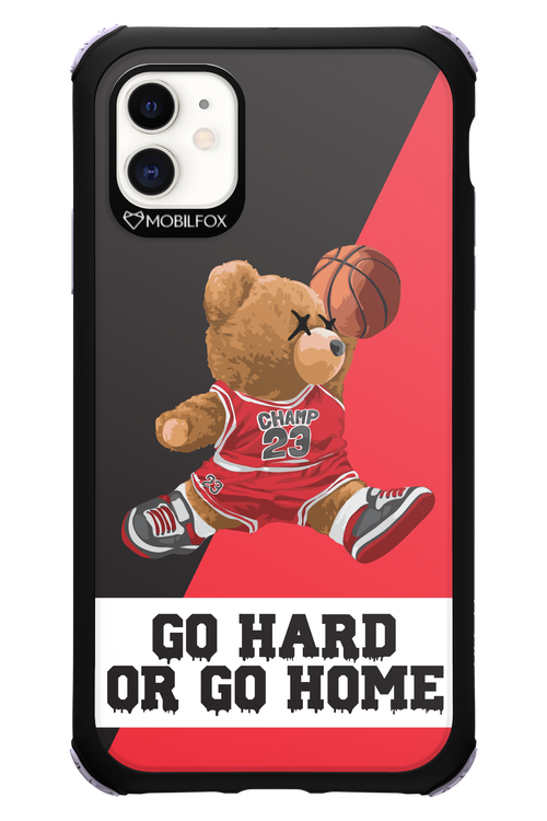 Go hard, or go home - Apple iPhone 11