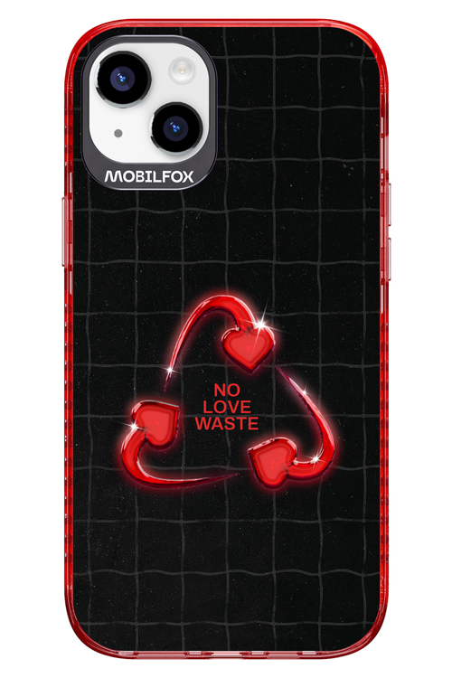No Love Waste 2.0 - Apple iPhone 14 Plus
