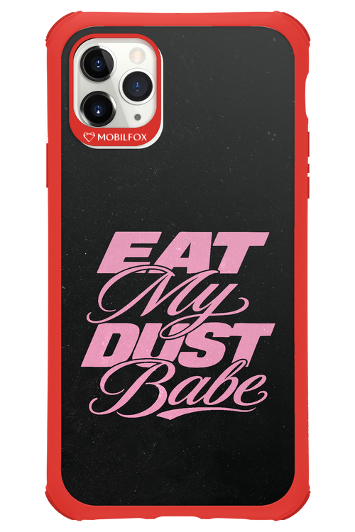 Eat My Dust 2.0 - Apple iPhone 11 Pro Max