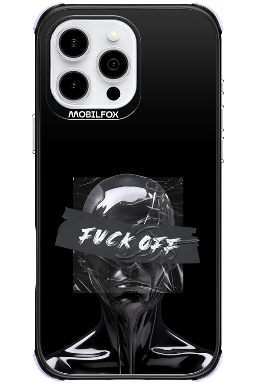 Fuck OFF 2.0 - Apple iPhone 16 Pro Max