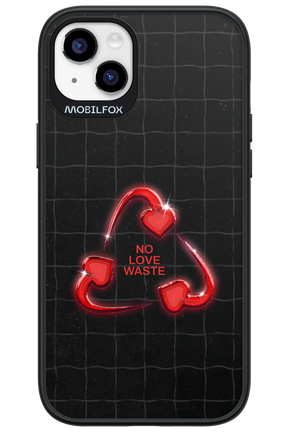 No Love Waste 2.0 - Apple iPhone 14 Plus