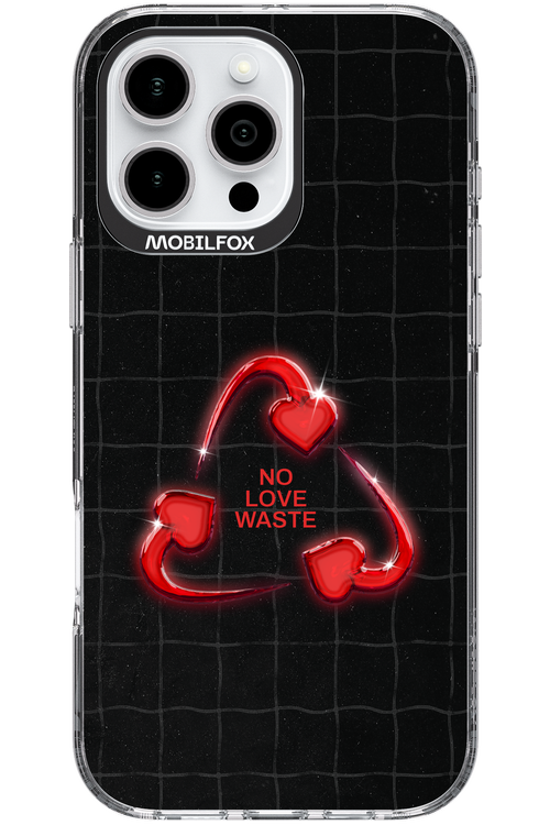 No Love Waste 2.0 - Apple iPhone 16 Pro Max