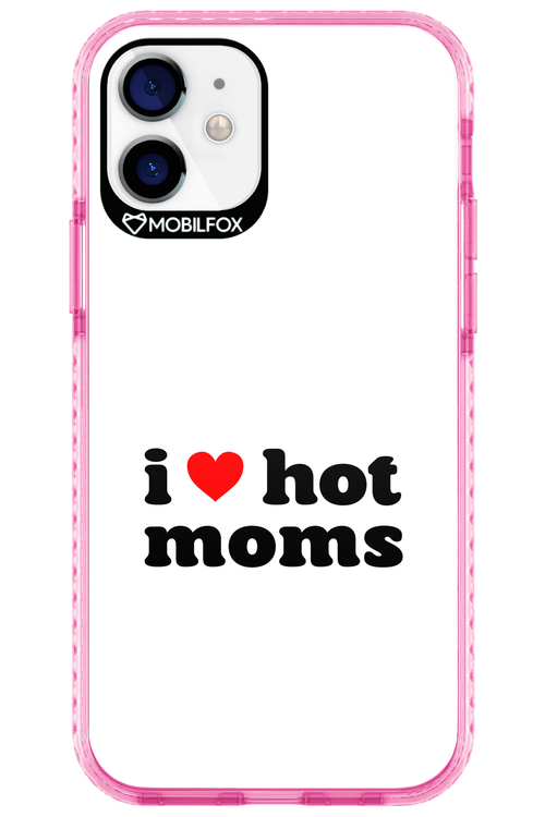 I love hot moms W 2.0 - Apple iPhone 12