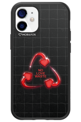 No Love Waste 2.0 - Apple iPhone 12 Mini