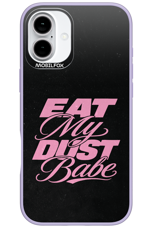 Eat My Dust 2.0 - Apple iPhone 16 Plus