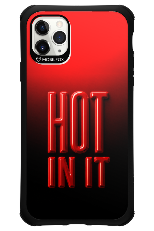 Hot in it 2.0 - Apple iPhone 11 Pro Max