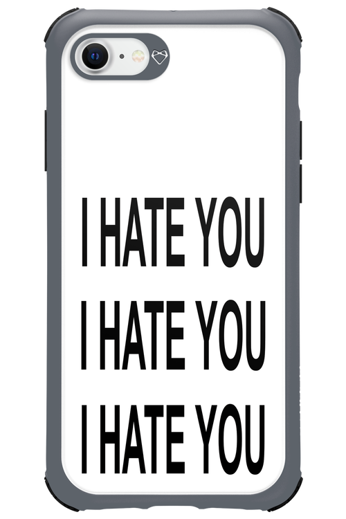 I HATE YOU 2.0 - Apple iPhone 7