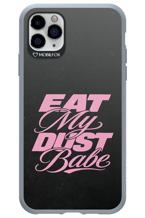 Eat My Dust 2.0 - Apple iPhone 11 Pro Max