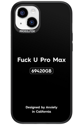 Fuck You Pro Max - Apple iPhone 15 Plus