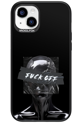 Fuck OFF 2.0 - Apple iPhone 15 Plus