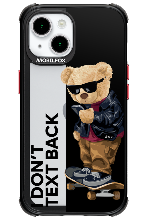 I Don’t Text Back - Apple iPhone 15