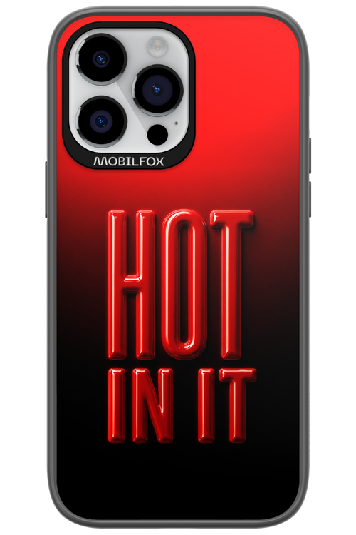 Hot in it 2.0 - Apple iPhone 14 Pro Max