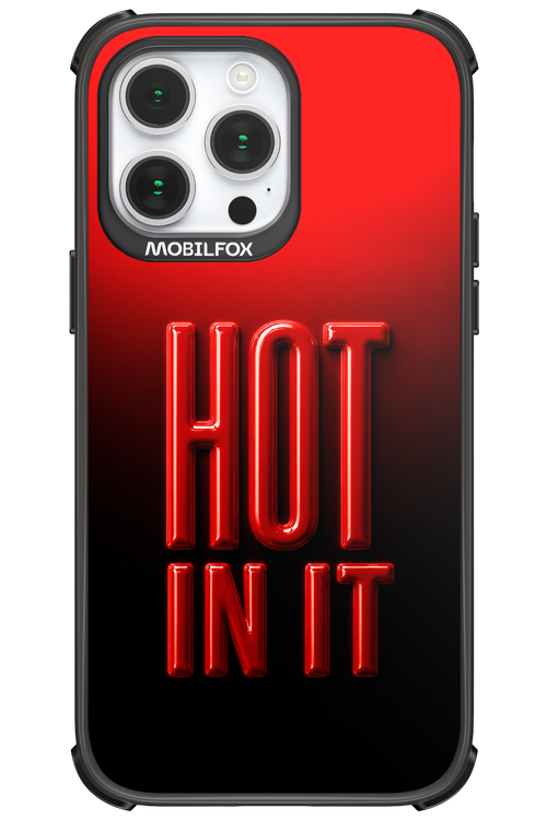 Hot in it 2.0 - Apple iPhone 14 Pro Max