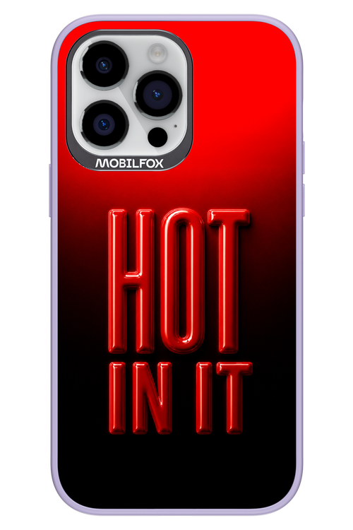 Hot in it 2.0 - Apple iPhone 14 Pro Max