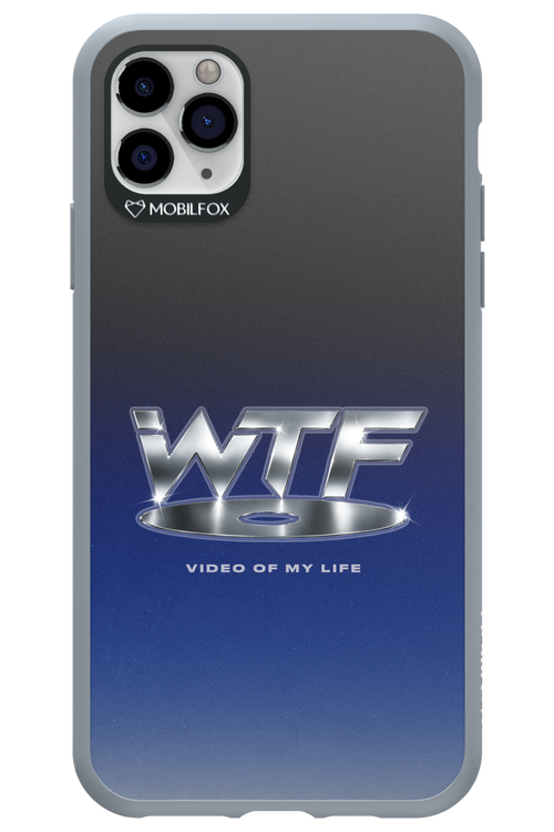 W T F 2.0 - Apple iPhone 11 Pro Max