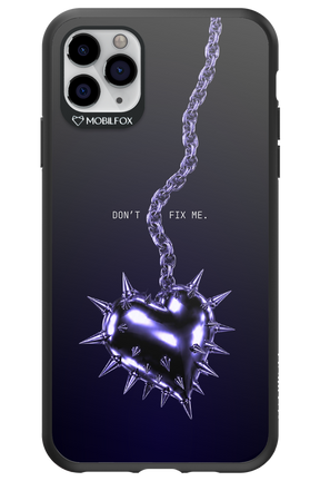Don't fix me 2.0 - Apple iPhone 11 Pro Max