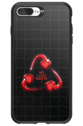 No Love Waste 2.0 - Apple iPhone 8 Plus