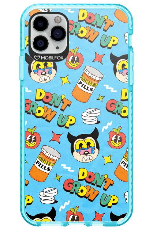 don_t grow up 2.0 - Apple iPhone 11 Pro Max