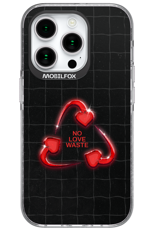 No Love Waste 2.0 - Apple iPhone 15 Pro