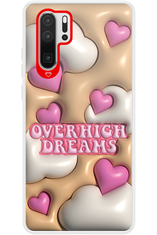 Overhigh Dreams - Huawei P30 Pro
