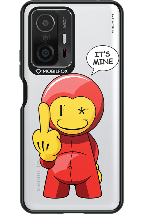 Fuck. It_s Mine - Xiaomi Mi 11T Pro