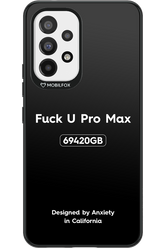 Fuck You Pro Max - Samsung Galaxy A53