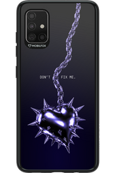 Don't fix me 2.0 - Samsung Galaxy A51