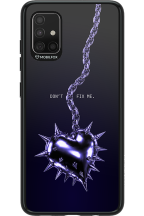Don't fix me 2.0 - Samsung Galaxy A51