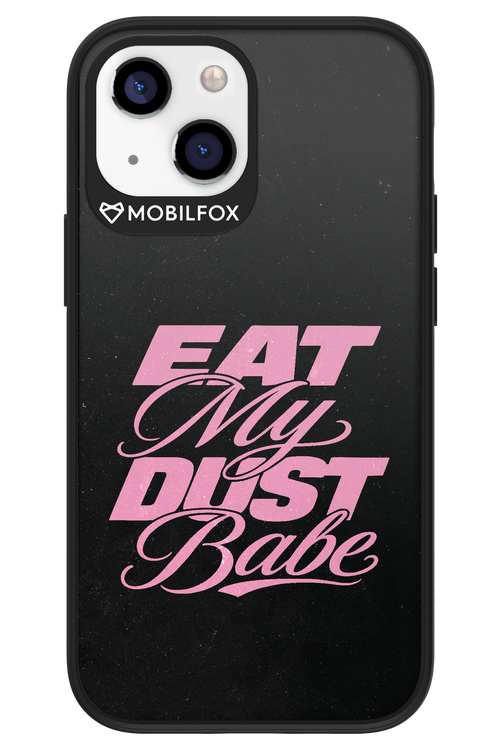 Eat My Dust 2.0 - Apple iPhone 13 Mini
