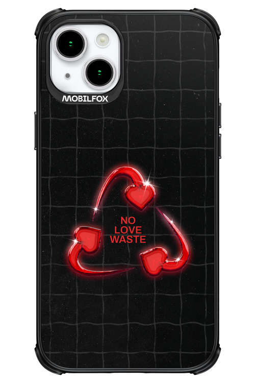No Love Waste 2.0 - Apple iPhone 15 Plus
