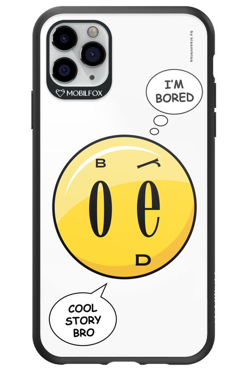 I_m BORED - Apple iPhone 11 Pro Max
