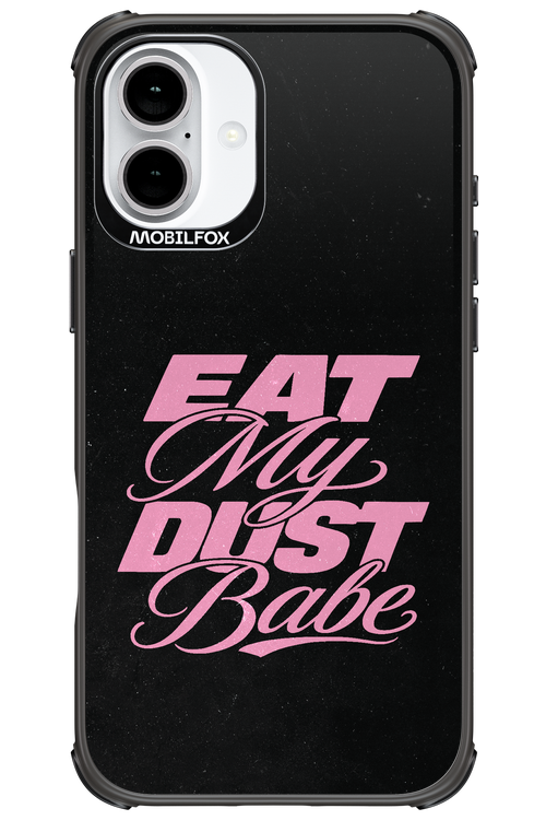 Eat My Dust 2.0 - Apple iPhone 16 Plus
