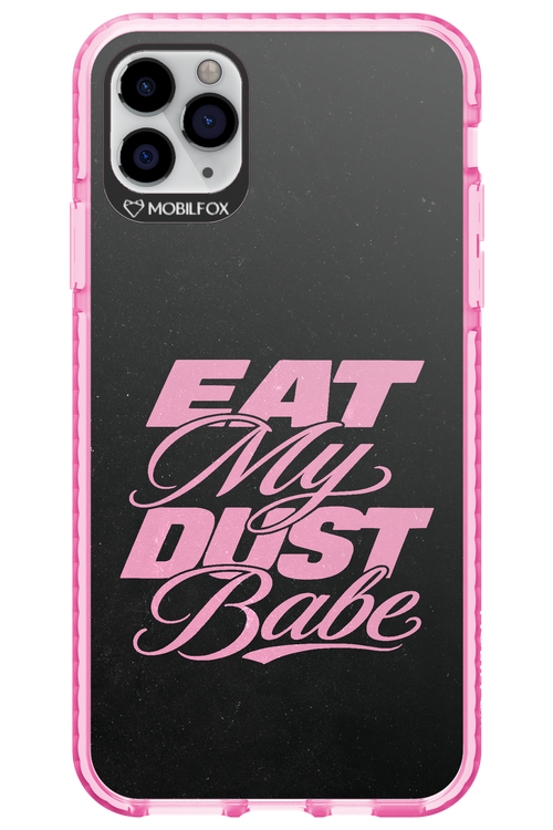 Eat My Dust 2.0 - Apple iPhone 11 Pro Max
