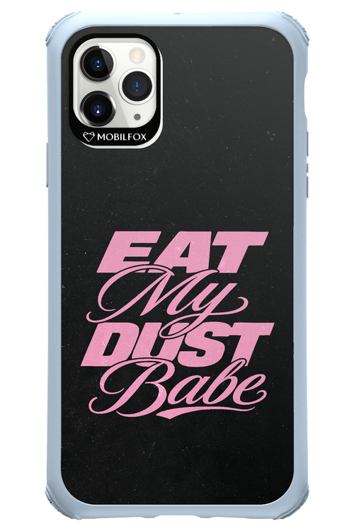 Eat My Dust 2.0 - Apple iPhone 11 Pro Max